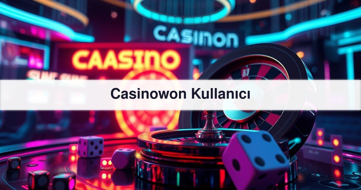 Casinowon Kullanıcı